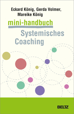 Mini-Handbuch Systemisches Coaching von König,  Eckard, König,  Mareike, Volmer-König,  Gerda