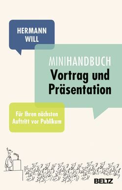 Mini-Handbuch Vortrag und Präsentation von Will,  Hermann