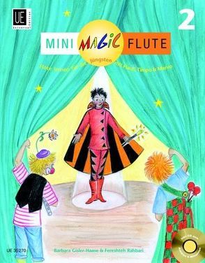 Mini Magic Flute 2, für Flöte und CD (teilweise Klavierbegleitung) von Gisler-Haase,  Barbara, Rahbari,  Fereshteh