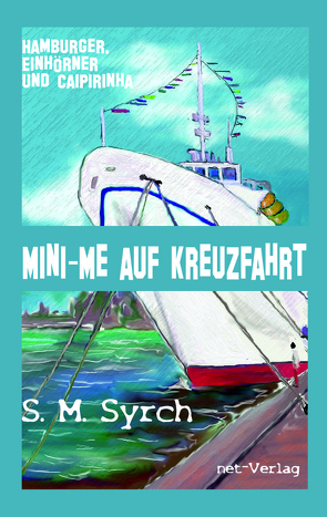 Mini-Me auf Kreuzfahrt von Syrch,  S. M.