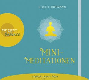 Mini-Meditationen von Caspers,  Ralph, Hoffmann,  Ulrich