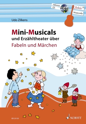 Mini-Musicals und Erzähltheater über Fabeln und Märchen von Blaschke,  Maren, Zilkens,  Udo