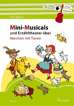 Mini-Musicals und Erzähltheater über Märchen mit Tieren von Blaschke,  Maren, Zilkens,  Udo