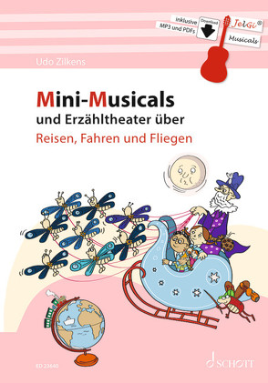 Mini-Musicals und Erzähltheater über Reisen, Fahren und Fliegen von Zilkens,  Udo