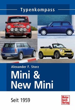 Mini & New Mini von Storz,  Alexander F.