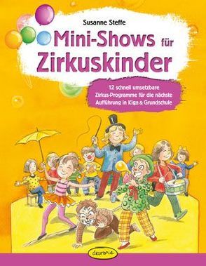Mini-Shows für Zirkuskinder von Sander,  Kasia, Steffe,  Susanne