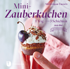 Mini-Zauberkuchen von Cauvin,  Véronique