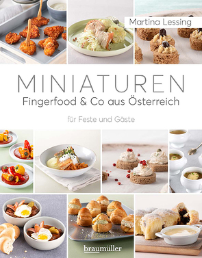 Miniaturen – Fingerfood & Co aus Österreich von Lessing,  Martina