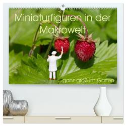 Miniaturfiguren in der Makrowelt …ganz groß im Garten (hochwertiger Premium Wandkalender 2024 DIN A2 quer), Kunstdruck in Hochglanz von abels,  stephi