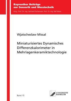 Miniaturisiertes Dynamisches Differenzkalorimeter in Mehrlagenkeramiktechnologie von Missal,  Wjatscheslaw