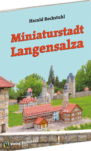 Miniaturstadt Langensalza von Puhl,  Thomas, Rockstuhl,  Harald