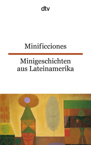 Minificciones Minigeschichten aus Lateinamerika von Engeler,  Erica