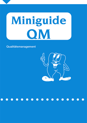 Miniguide QM – Qualitätsmanagement von Demling,  Anton, Häckelmann,  Heiko