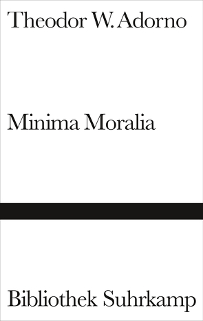 Minima Moralia von Adorno,  Theodor W.