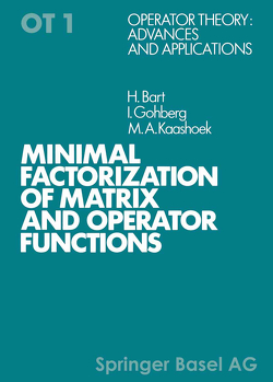 Minimal Factorization of Matrix and Operator Functions von BART, GOHBERG, KAASHOEK