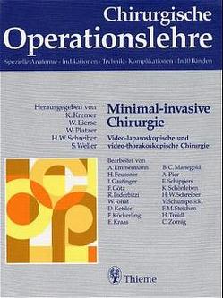 Minimal-invasive Chirurgie von Kremer,  Karl, Lierse,  Werner, Platzer,  Werner, Schreiber,  Hans-Wilhelm, Weller,  Siegfried
