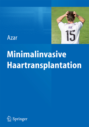 Minimalinvasive Haartransplantation von Azar,  Reza P.