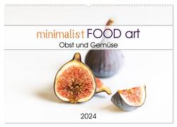 minimalist FOOD art Obst und Gemüse (Wandkalender 2024 DIN A2 quer), CALVENDO Monatskalender von Dysli,  Chantal