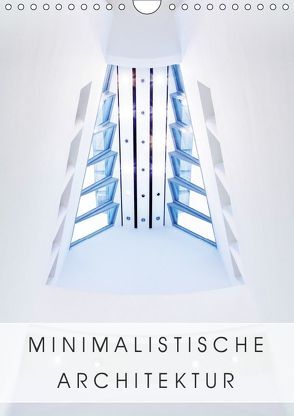 Minimalistische Architektur (Wandkalender 2019 DIN A4 hoch) von Jelen,  Hiacynta