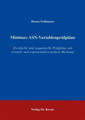 Minimax-ASN-Variablenprüfpläne von Feldmann,  Benno