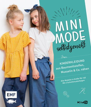 Minimode selbstgenäht – Kinderkleidung aus Baumwollstoffen, Musselin und Co. nähen von Fürer,  Anja