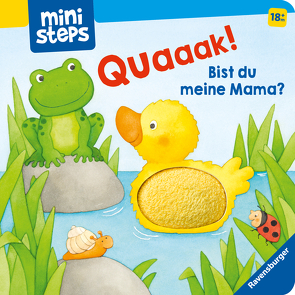 ministeps: Quak! Bist du meine Mama? von Neubacher-Fesser,  Monika, Penners,  Bernd