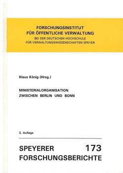 Ministerialorganisation zwischen Berlin und Bonn von König,  Klaus