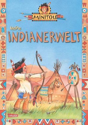 Minitou: Meine Indianerwelt von Szesny,  Susanne