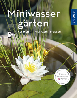 Miniwassergärten (Mein Garten) von Böswirth,  Daniel, Thinschmidt,  Alice