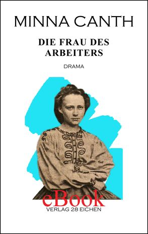 Minna Canth: Ausgewählte Werke / Die Frau des Arbeiters von Canth,  Minna, Erler,  Nadine