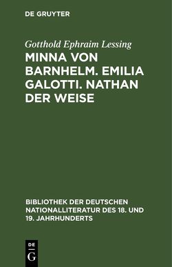 Minna von Barnhelm. Emilia Galotti. Nathan der Weise von Hettner,  Hermann, Lessing,  Gotthold Ephraim