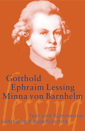 Minna von Barnhelm, oder Das Soldatenglück von Lessing,  Gotthold Ephraim, Wandruszka,  Marie Luise