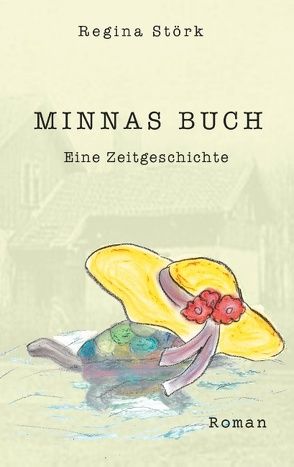 Minnas Buch von Störk,  Regina