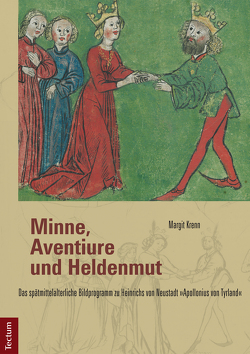 Minne, Aventiure und Heldenmut von Krenn,  Margit