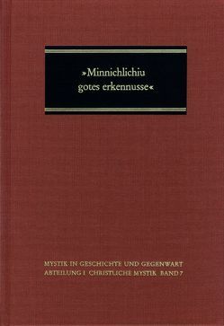 ›Minnichlichiu gotes erkennusse‹ von Berkenbusch,  Irene, Ringler,  Siegfried, Ruh,  Kurt, Schmidt,  Margot, Schmidtke,  Dietrich, Wisniewski,  Rowitha