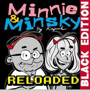 Minnie & Minsky Reloaded Black Edition von Kaymak,  Nuesret