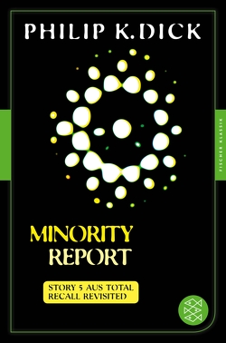 Minority Report von Dick,  Philip K, Mohr,  Thomas
