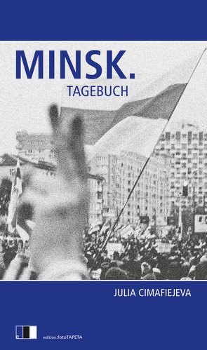 MINSK.TAGEBUCH von Cimafiejeva,  Julia, Rostek,  Andreas