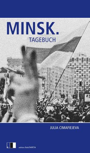 Minsk. Tagebuch von Cimafiejeva,  Julia, Rostek,  Andreas