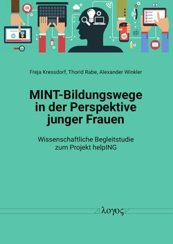 MINT-Bildungswege in der Perspektive junger Frauen von Kressdorf,  Freja, Rabe,  Thorid, Winkler,  Alexander