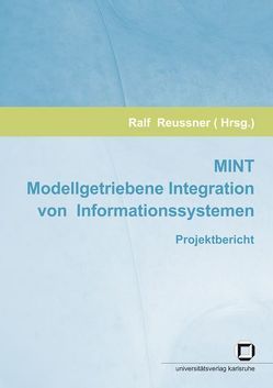 MINT – Modellgetriebene Integration von Informationssystemen von Chi,  Xinghai, Reussner,  Ralf