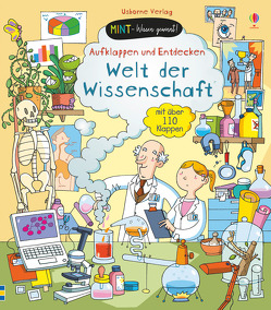 MINT – Wissen gewinnt! Aufklappen und Entdecken: Welt der Wissenschaft von Lacey,  Minna, Tognetti,  Stefano