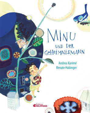 Minu und der Geheimnismann von Habinger,  Renate, Karimé,  Andrea