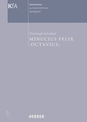 Minucius Felix „Octavius“ von Schubert,  Christoph