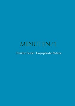 MINUTEN/1 von Sander,  Christine