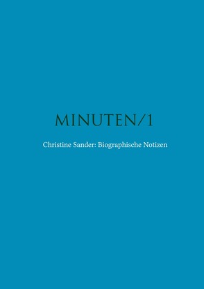 MINUTEN/1 von Sander,  Christine