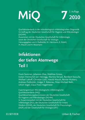 MIQ 07: Infektionen der tiefen Atemwege, Teil I von Herrmann,  Mathias, Kniehl,  Eberhard, Mauch,  Harald, Podbielski,  Andreas, Rüssmann,  Holger