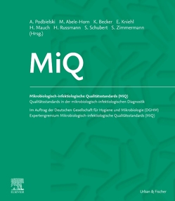 MiQ 14: Qualitätsstandards in der mikrobiologisch-infektiologische Diagnostik von Haase,  Gerhard, Lütticken,  Rudolf, Mauch,  Harald