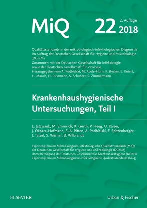 MIQ 22: Krankenhaushygienische Untersuchungen, Teil I von Jatzwauk,  Lutz, Podbielski,  Andreas