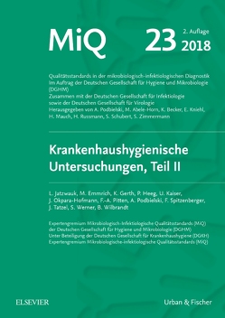 MIQ 23: Krankenhaushygienische Untersuchungen, Teil II von Jatzwauk,  Lutz, Podbielski,  Andreas